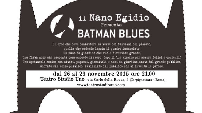 Flyer per il ridotto_Batman Blues_26-29 nov Teatro Studio Uno