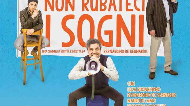 Non rubateci i sogni al Teatro de' Servi