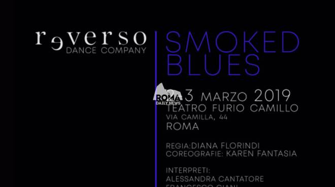 Smoked Blues - Chapter #2 / Reverso Dance Company