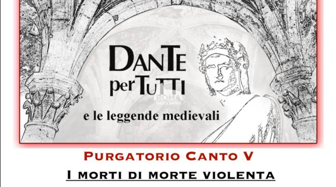 Dante per tutti: Purgatorio V - I morti di morte violenta