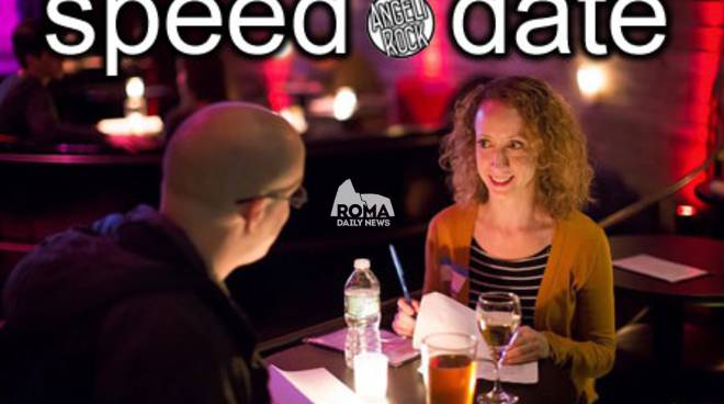 Sei single? E’ tornato lo Speed Date da Angeli Rock!