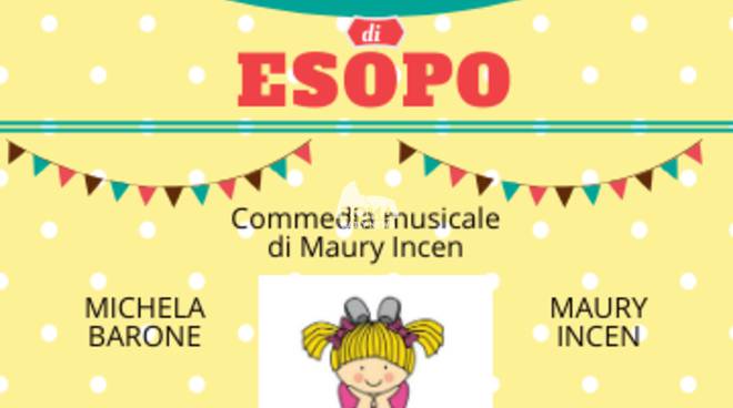 \"Un poco di Esopo\" Commedia Musicale per bambini e ragazzi dai 6 ai 100 anni