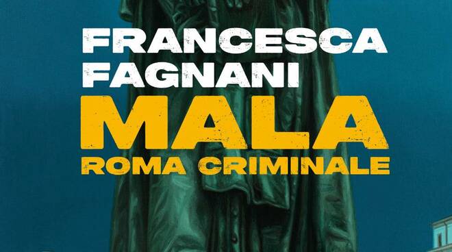 Domani al Teatro Quirino Francesca Fagnani presenta  “Mala. Roma criminale”
